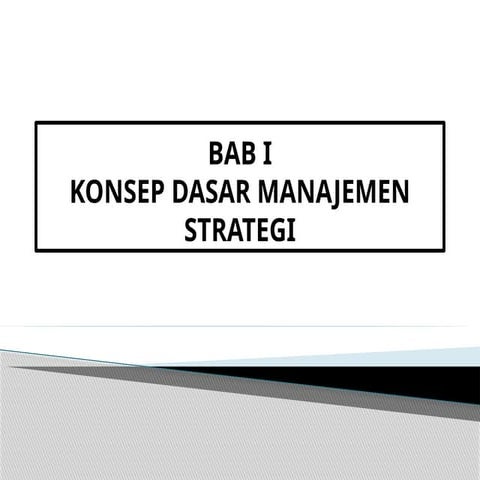 530299719-BAB-I-KONSEP-DASAR-MANAJEMEN-STRATEGIK-PPT.pptx