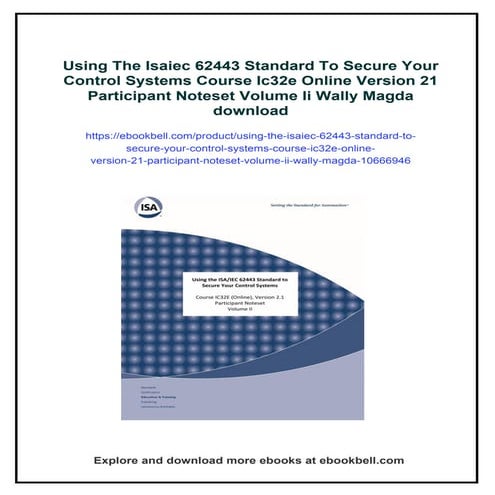 Using The Isaiec 62443 Standard To Secure Your Control Systems Course Ic32e O...