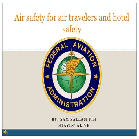 Air safety for air travelers and hotel safety