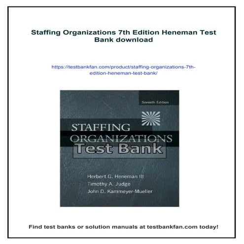 Staffing Organizations 7th Edition Heneman Test Bank