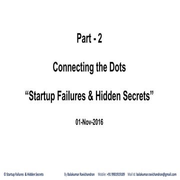 Startup Failures & Hidden Secrets (Part 2) - By Balakumar Ravichandran - 1Nov...