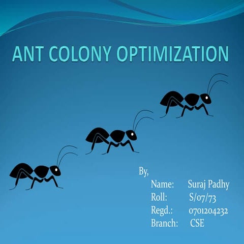 53564379-Ant-Colony-Optimization.ppt