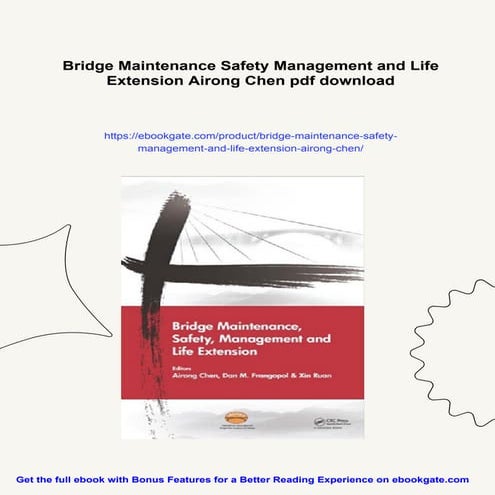 Bridge Maintenance Safety Management and Life Extension Airong Chen