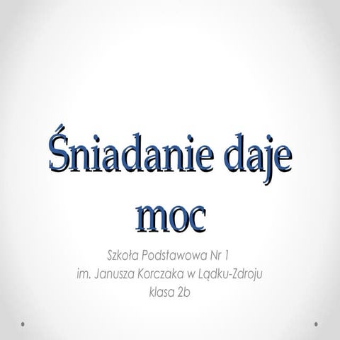Śniadanie daje moc | PPS