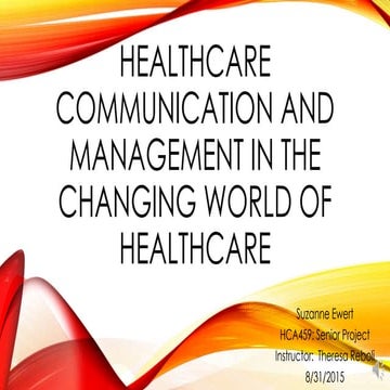 Healthcare Communication and Management in the Changing World
