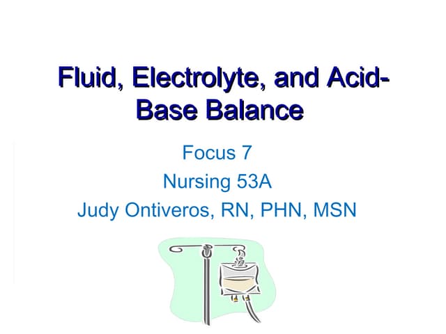 fluid, electrolytes, acid base balance
