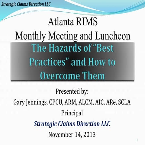 ATLANTA RIMS Nov 2013 - Hazards of Best Practices and How to Avoid Them