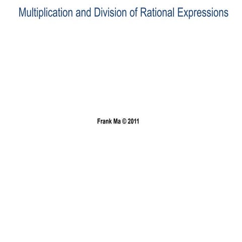 53 multiplication and division of rational expressions