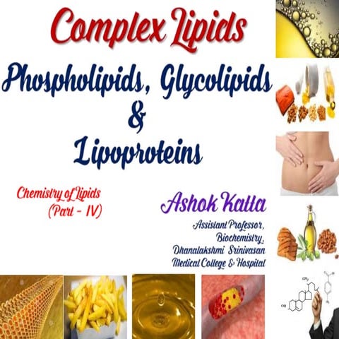 Complex Lipids (Phosholipids, Glycolipids and Lipoproteins) (Chemistry of Lip...