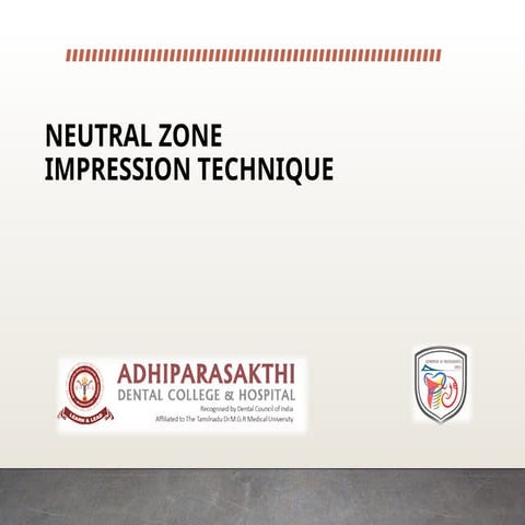 54.NEUTRAL ZONE TECHNIQUE prosthodontics.ppt