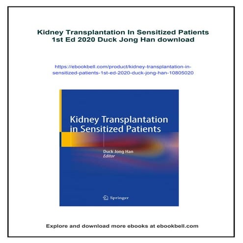 Kidney Transplantation In Sensitized Patients 1st Ed 2020 Duck Jong Han ...