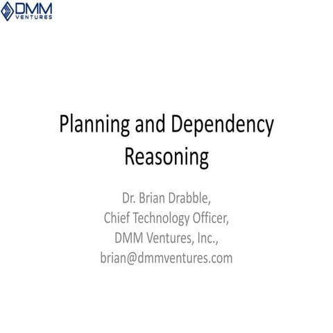 Planning and Dependency Reasoning
