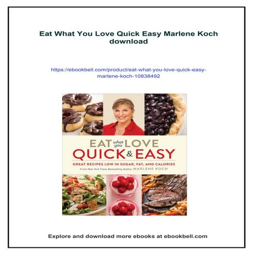 Eat What You Love Quick Easy Marlene Koch