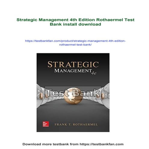 Strategic Management 4th Edition Rothaermel Test Bank