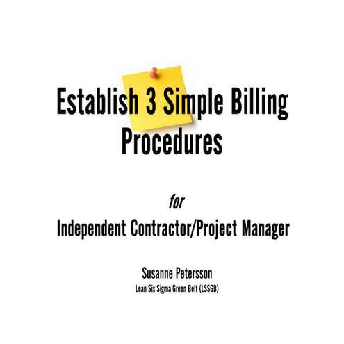 3 Simple Billing Procedures for Independent Project Manager - Susanne Petersson