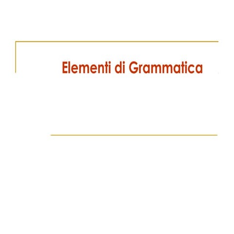 54473027 grammatica-articoli-nomi-numeri-aggettivi