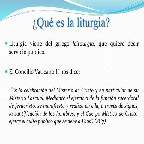Un tema católica sobre ¿Qué es la liturgia?