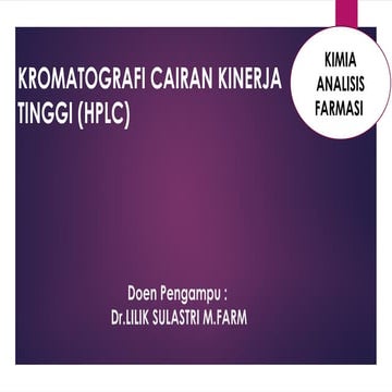 546013557 Ppt Kimia Instrumen Hplc Pptx Prinsip Dan Meaknisme Hplc Pptx