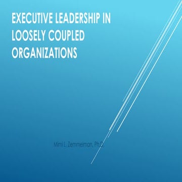 Executive Leadership in loosely coupled organizations