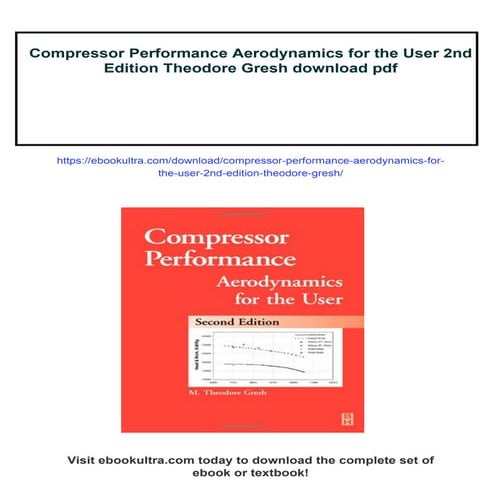 Compressor Performance Aerodynamics for the User 2nd Edition Theodore Gresh