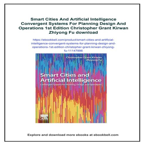 Smart Cities And Artificial Intelligence Convergent Systems For Planning Desi...