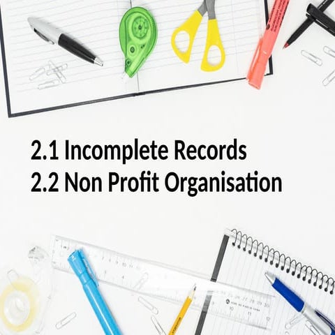 558213272-Ch-2-Incomplete-Records-Non-Profit-Organisation (1).pptx