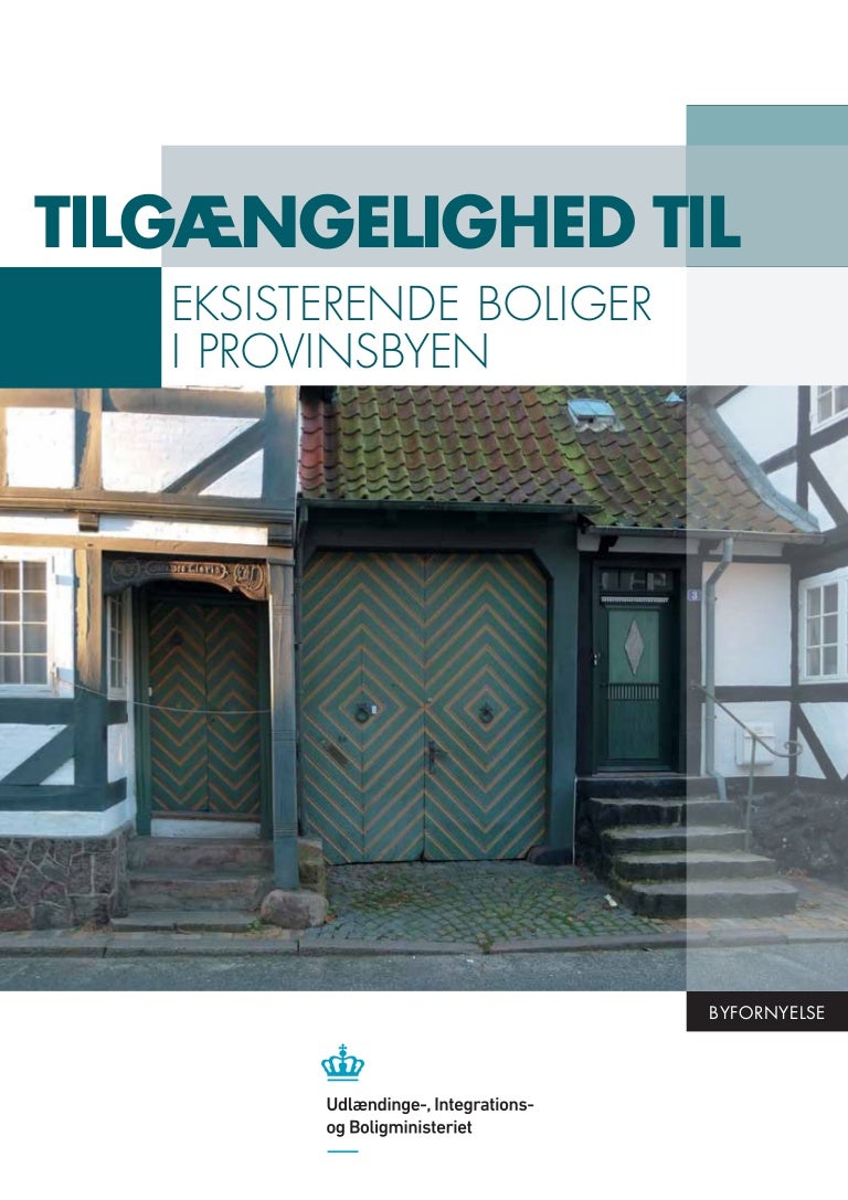 Tilgaengelighed til eksisterende boliger i provinsbyen