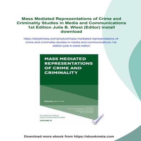 Mass Mediated Representations of Crime and Criminality Studies in Media and C...