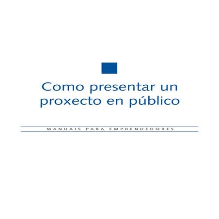 56. Cómo presentar un proyecto en público