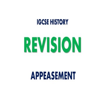 REVISION IGCSE CAMBRIDGE HISTORY: APPEASEMENT