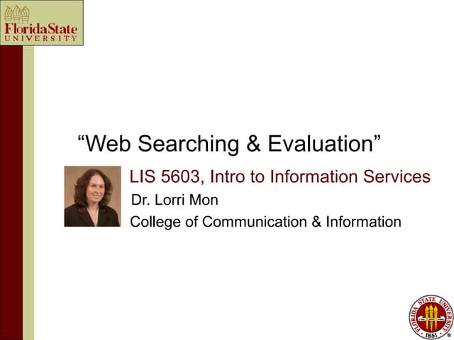 FSU SLIS InfoSvcs Wk 3 - Web Search & Evaluation