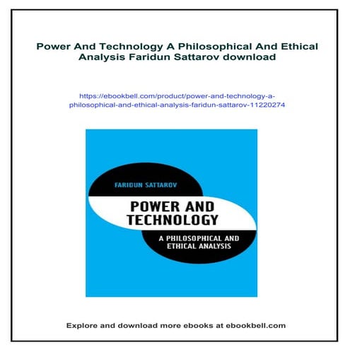 Power And Technology A Philosophical And Ethical Analysis Faridun Sattarov