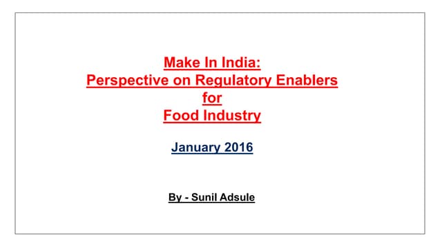 Perspective on Regulatory Enablers for Food Industry-4th Jan 2016