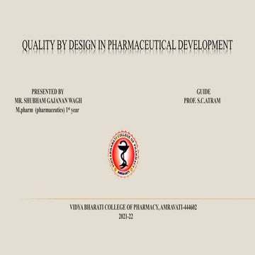Quality by design in pharmaceutical development