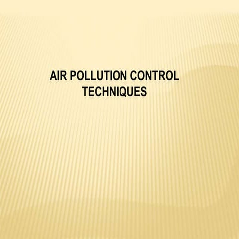Air Pollution Control Technique and application.