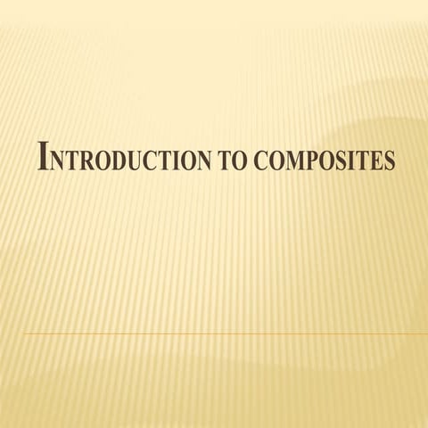 Presentation on composites for new developments.pptx