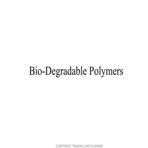 Biodegradable polymer know how presentation