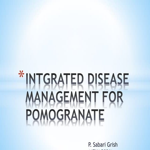 Integrated disease of pomegranate