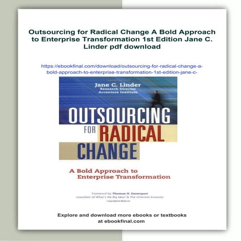 Outsourcing for Radical Change A Bold Approach to Enterprise Transformation 1...