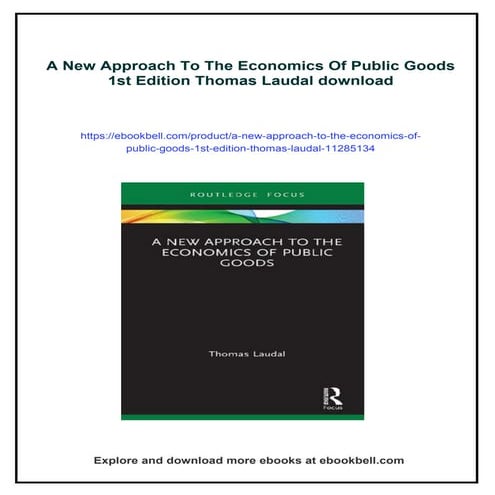 A New Approach To The Economics Of Public Goods 1st Edition Thomas Laudal