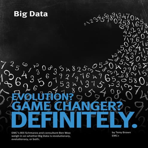 Big Data: Evolution? Game Changer? Definitely