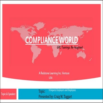 ComplianceWorld Presentation Confined Spaces in Construction The New OSHA Regulation and How It Impacts Employers and Employees 2242016