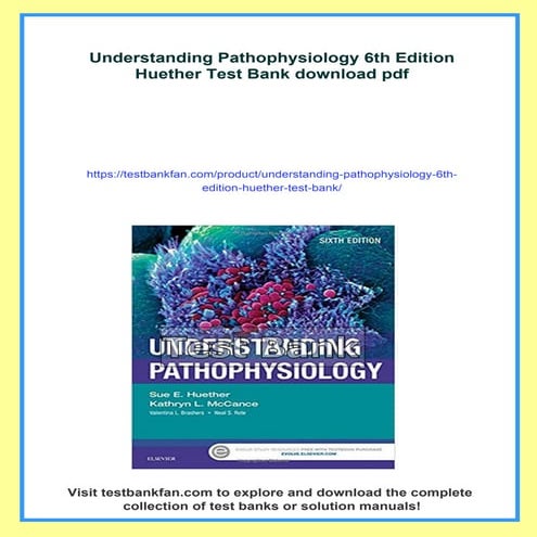 Understanding Pathophysiology 6th Edition Huether Test Bank | PDF