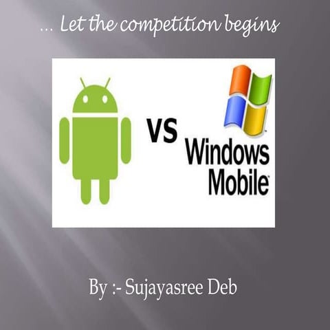 windows phone vs android phone (Sujayasree Deb)