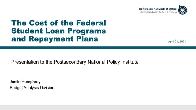 The Cost of the Federal Student Loan Programs and Repayment Plans