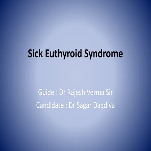 Sick euthyroid syndrome