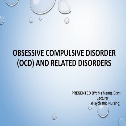 obsessive compulsive and related disorders (OCD)
