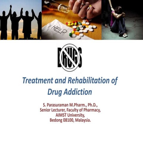 Treatment and rehabilitation of drug addiction