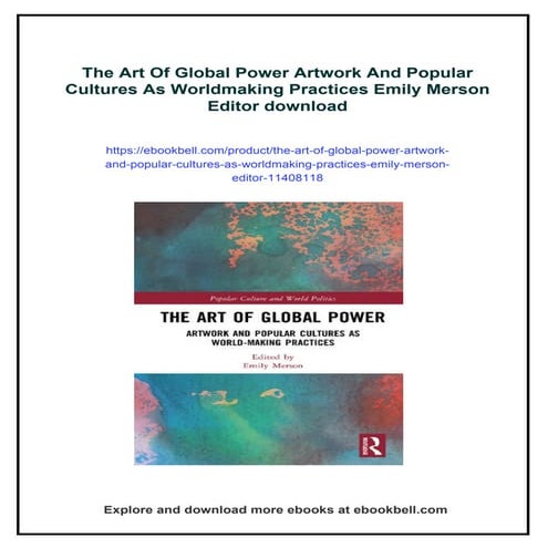 The Art Of Global Power Artwork And Popular Cultures As Worldmaking Practices...