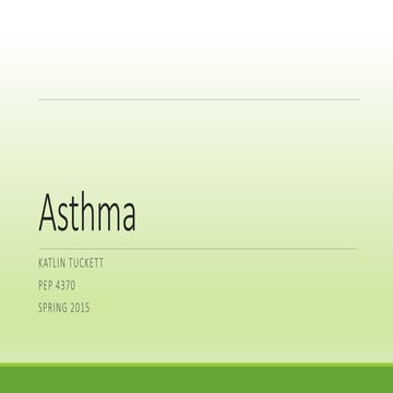 Asthma Presentation- Katlin Tuckett (1)